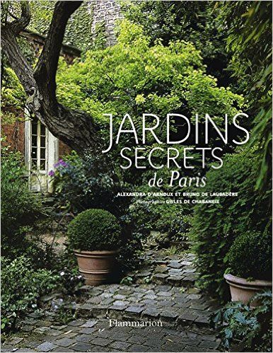 Paris en 72 heures : un itinéraire sensoriel captivant 4 Paris- Les Jardins secrets de Paris.